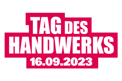 Tag des Handwerks: Wir machen, was unser Land ausmacht.